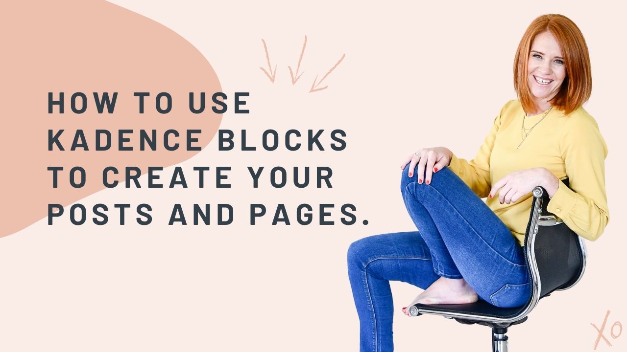 How to use Kadence blocks to create your posts and pages