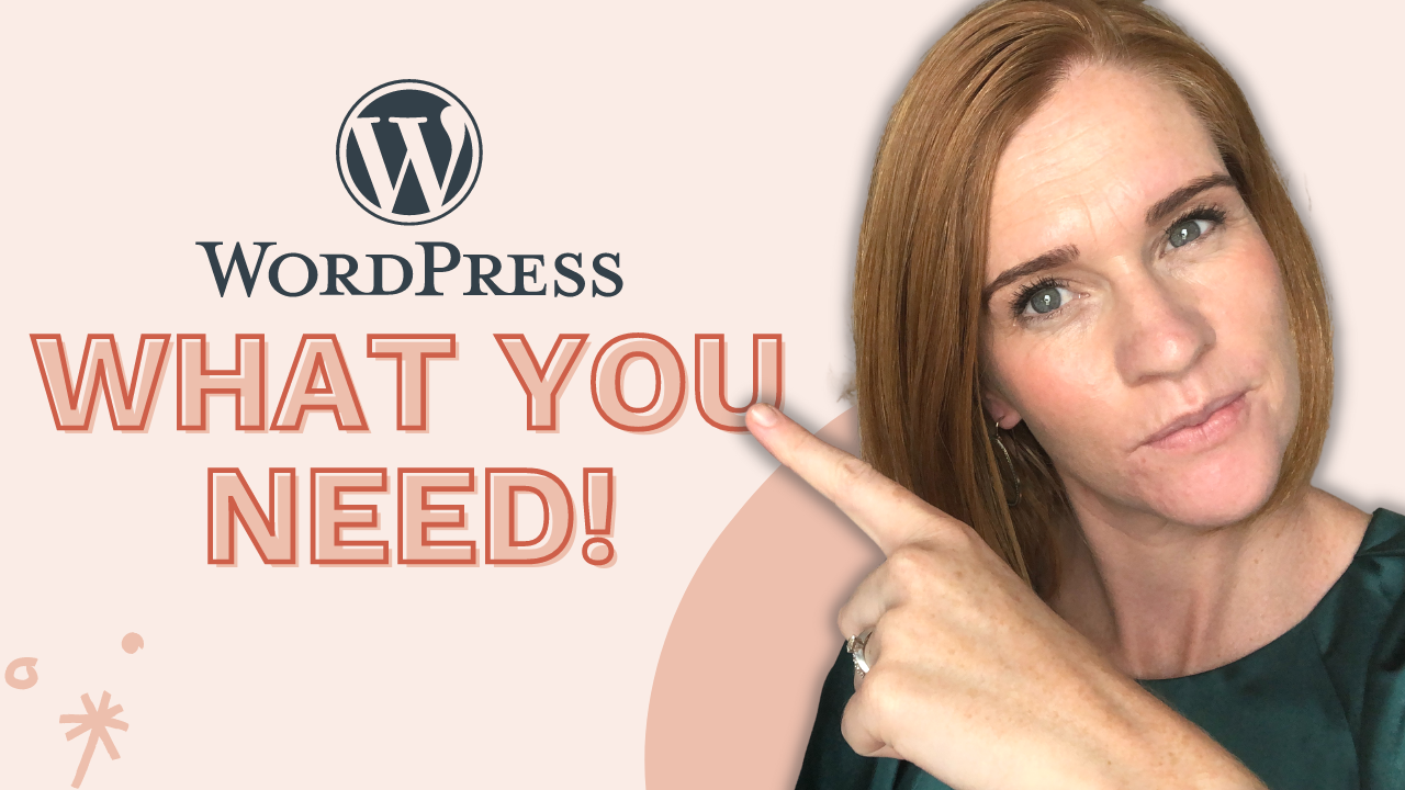 WordPress - What you Need
