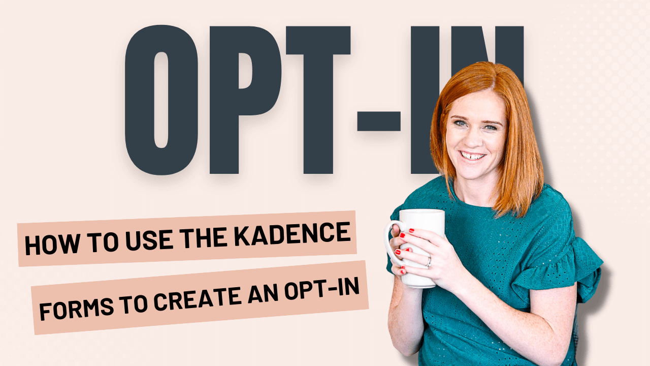 Creating an opt-in using the Kadence Form Block