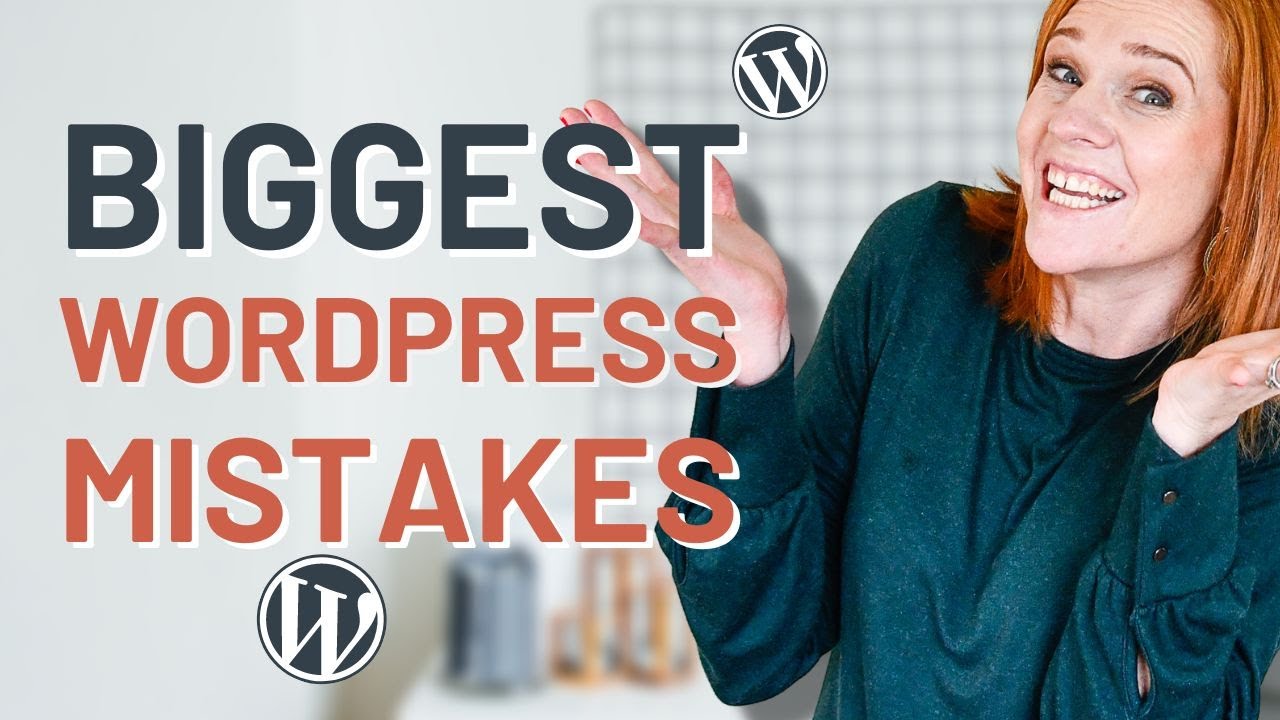 Biggest WordPress Mistakes
